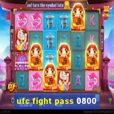 ufc fight pass 0800